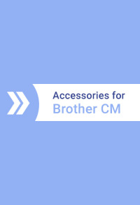 Accessories for Brother CM-Series